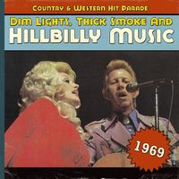 Various Artists - Dim Lights, Thick Smoke And Hillbilly Music - 1969